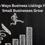 Featured-Top Ways Business Listings Help Small Businesses Grow