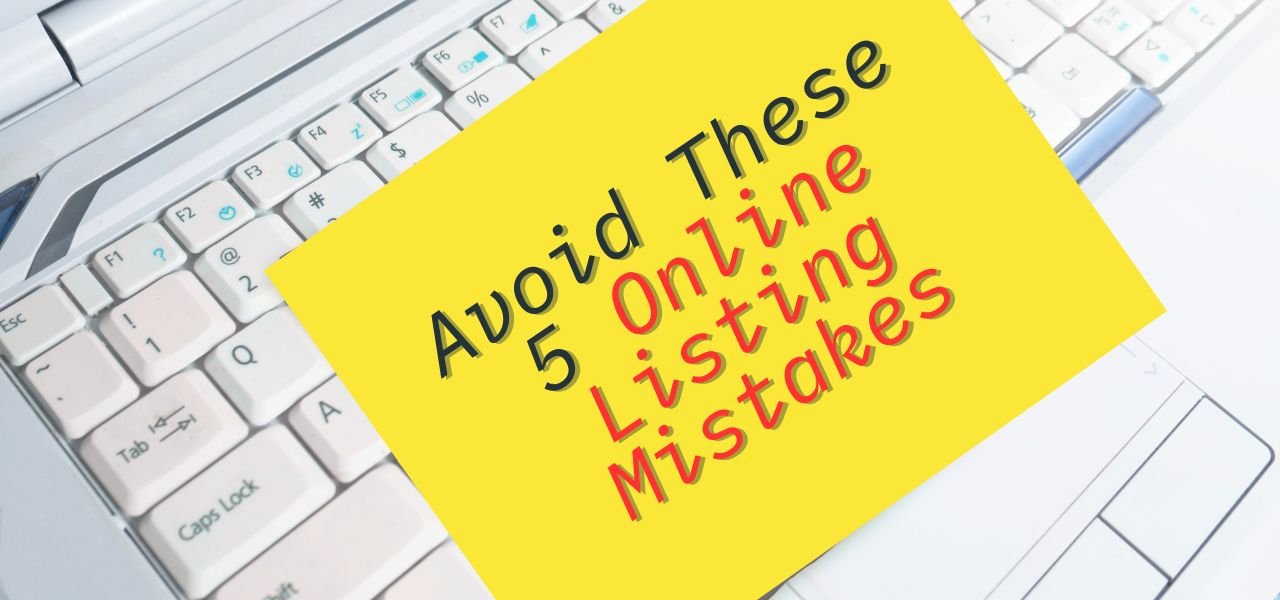 5 Online Listing Mistakes You Must Avoid to Boost Your Business